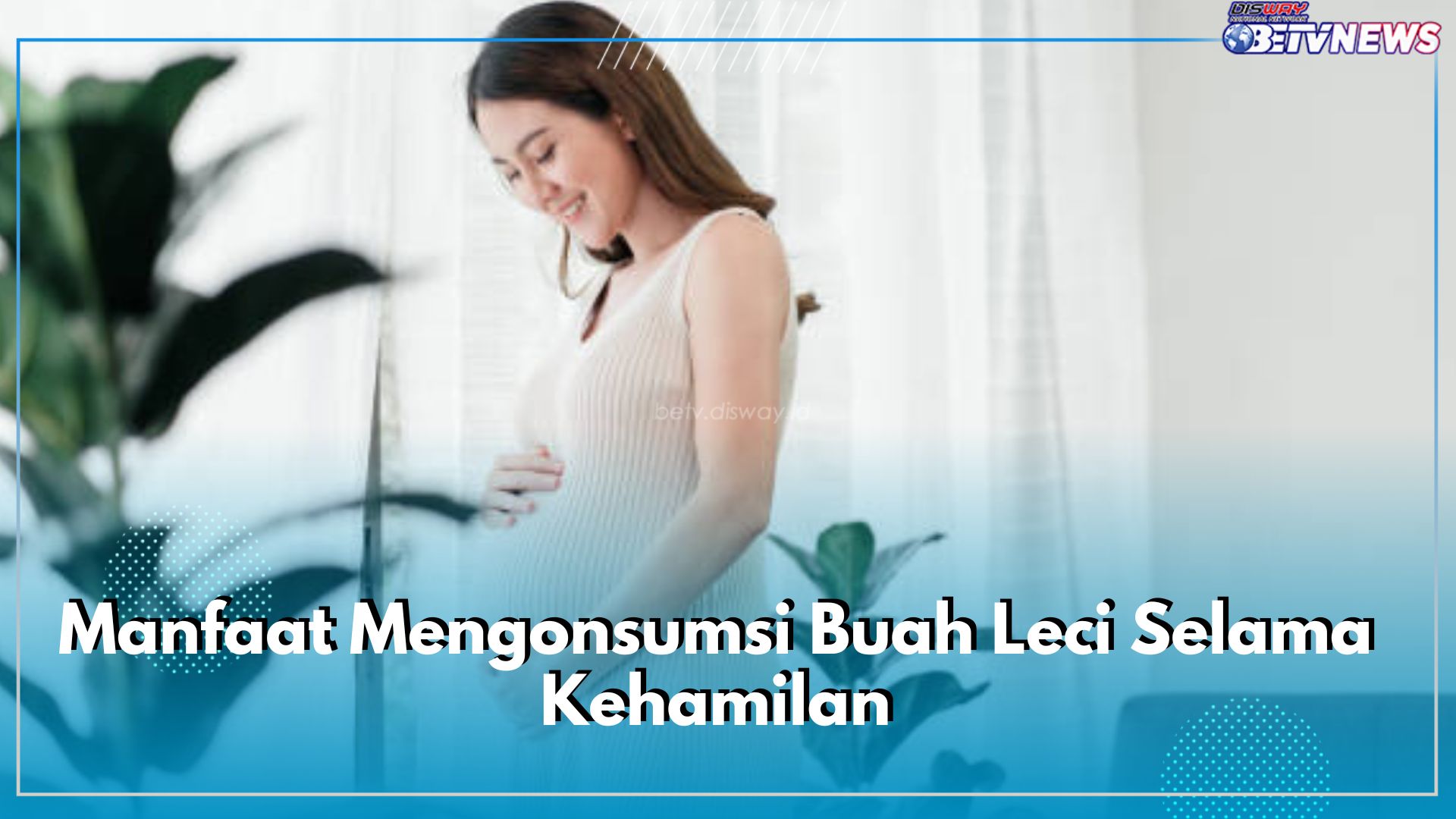 Ini 7 Manfaat Mengonsumsi Buah Leci Selama Kehamilan, Meredakan Morning Sickness