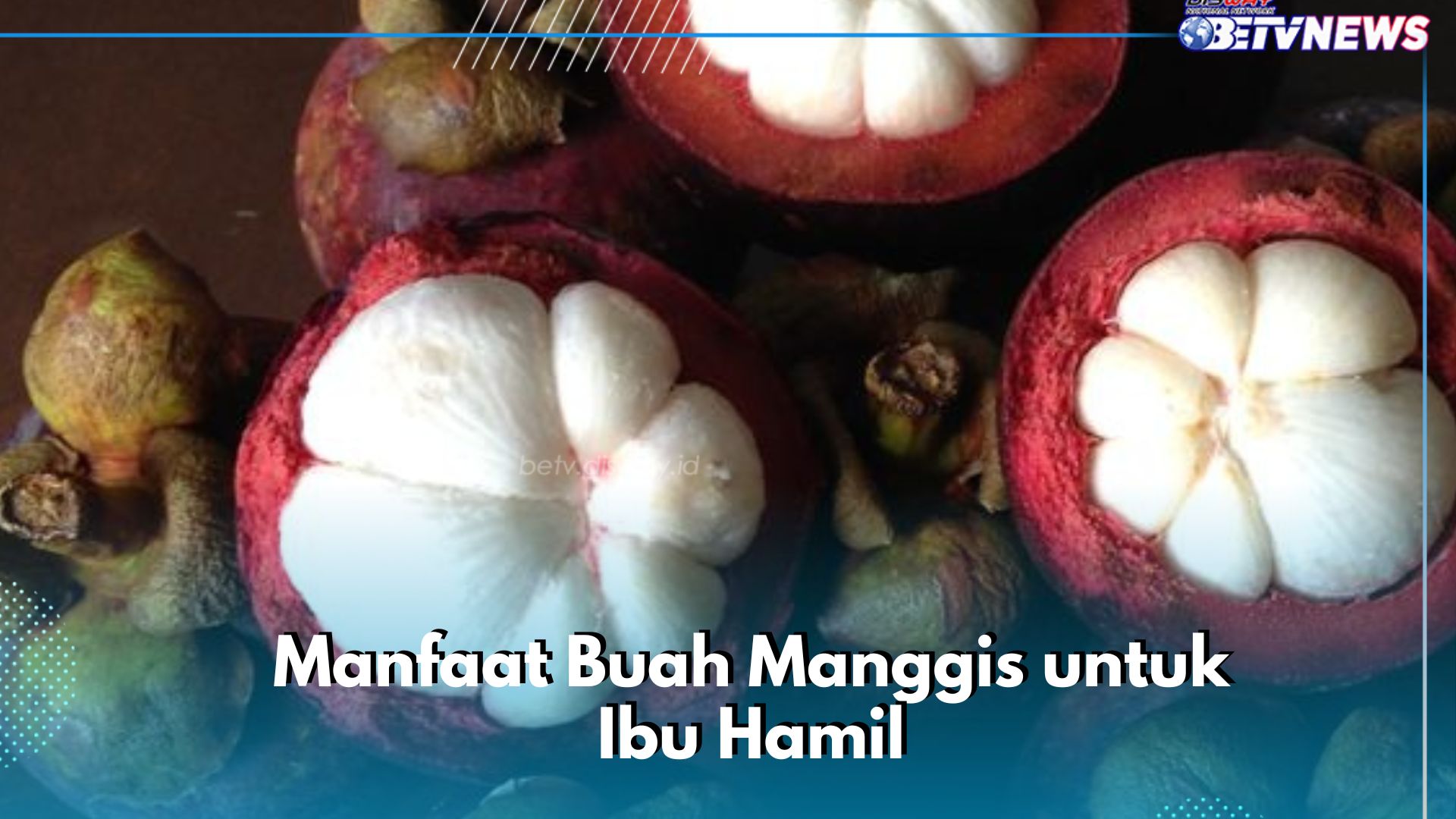 Manfaat Buah Manggis untuk Bumil, Cek Lengkapnya di Sini! Baik bagi Kesehatan