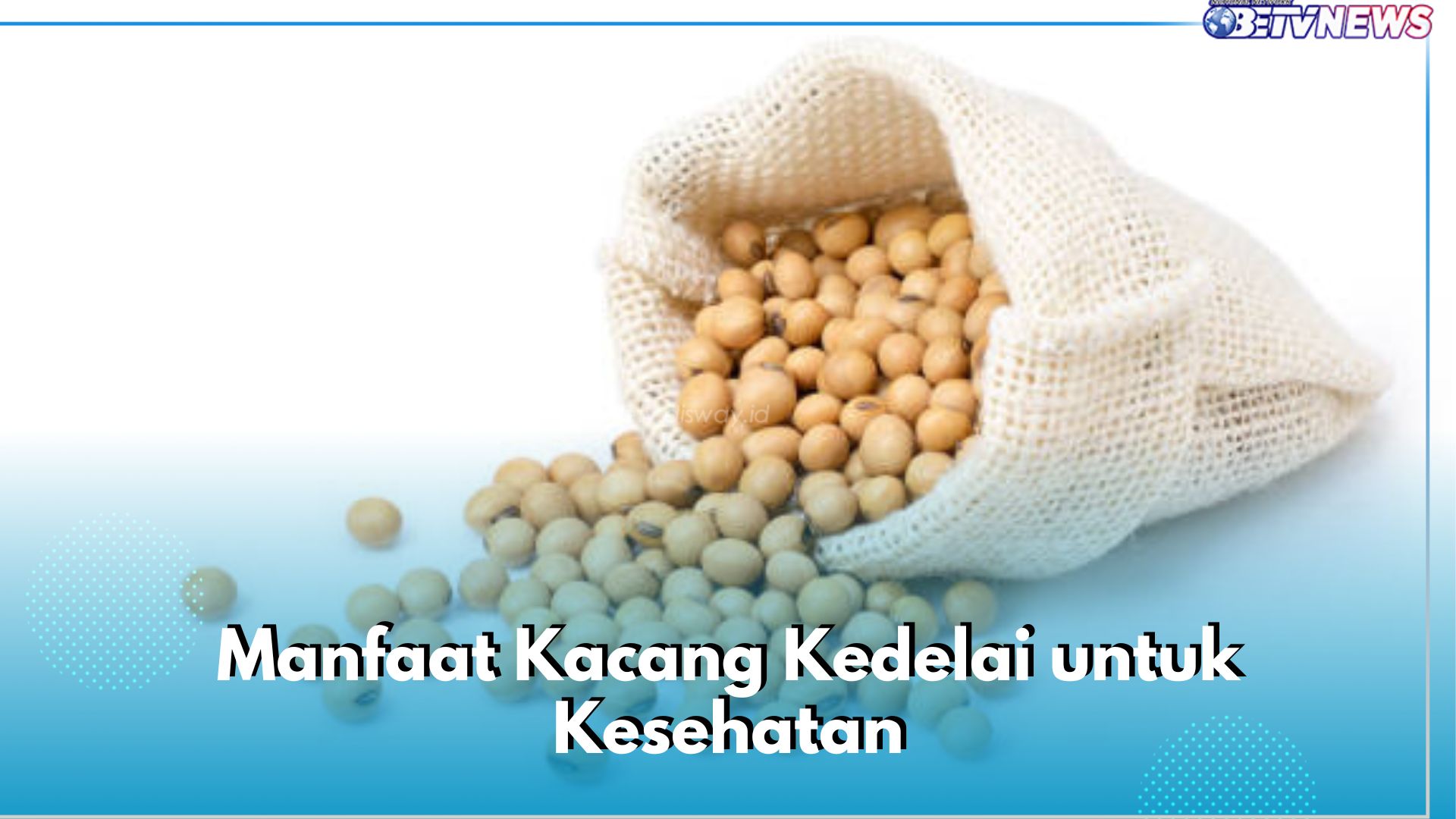 Ampuh Jaga Kesehatan Tulang, Intip Sederet Manfaat Lain Kacang Kedelai untuk Kesehatan Tubuh