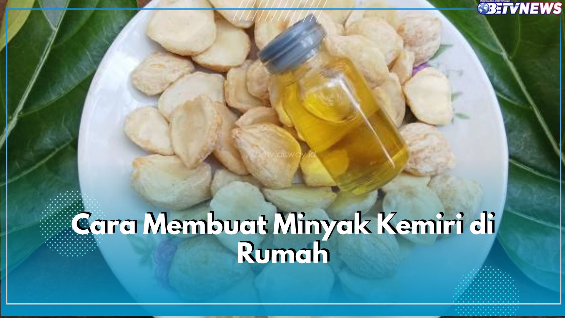 Miliki Segudang Khasiat, Yuk Buat Minyak Kemiri Sendiri di Rumah dengan Cara Mudah Ini!
