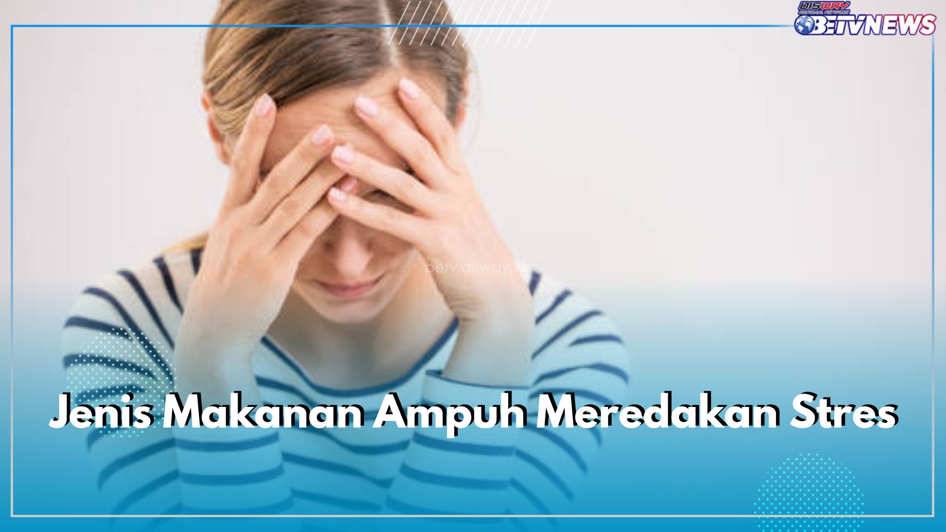 Inilah 10 Jenis Makanan Ampuh Meredakan Stres, Bikin Tenang dan Naikin Mood Seketika