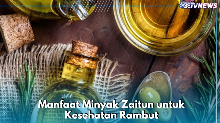 Baik untuk Rambut Makin Sehat, Cek Manfaat Minyak Zaitun di Sini! Ampuh Mengurangi Ketombe