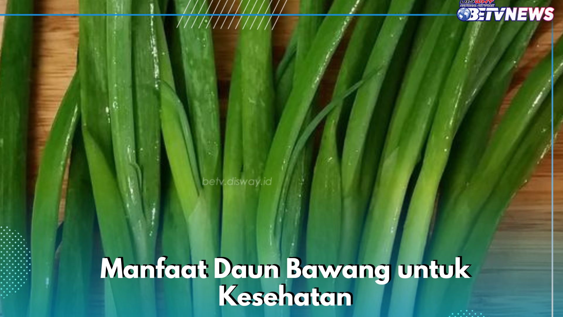 Ampuh Mencegah Penuaan Dini, Daun Bawang Dapat Dikonsumsi Sehari-hari, Cek Manfaatnya di Sini