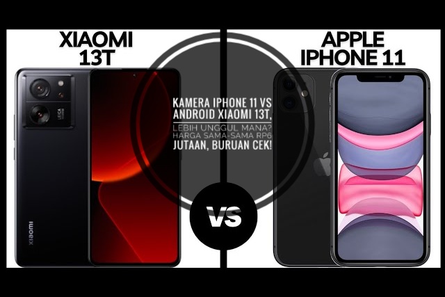 Kamera iPhone 11 vs Android Xiaomi 13T, Lebih Unggul Mana? Harga Sama-sama Rp6 Jutaan, Buruan Cek!