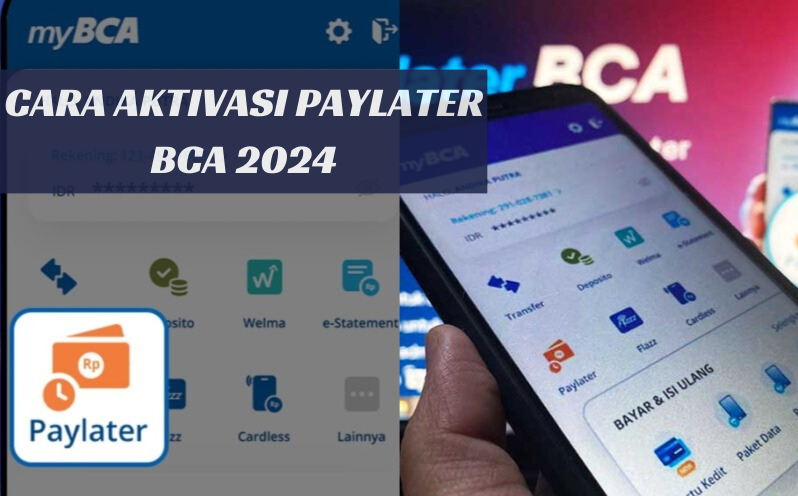 Cek Cara Pengajuan Aktivasi Paylater BCA, Dapatkan Limit Kredit Rp20 Juta, Bunga 0 Persen dan Tenor Bisa Pilih