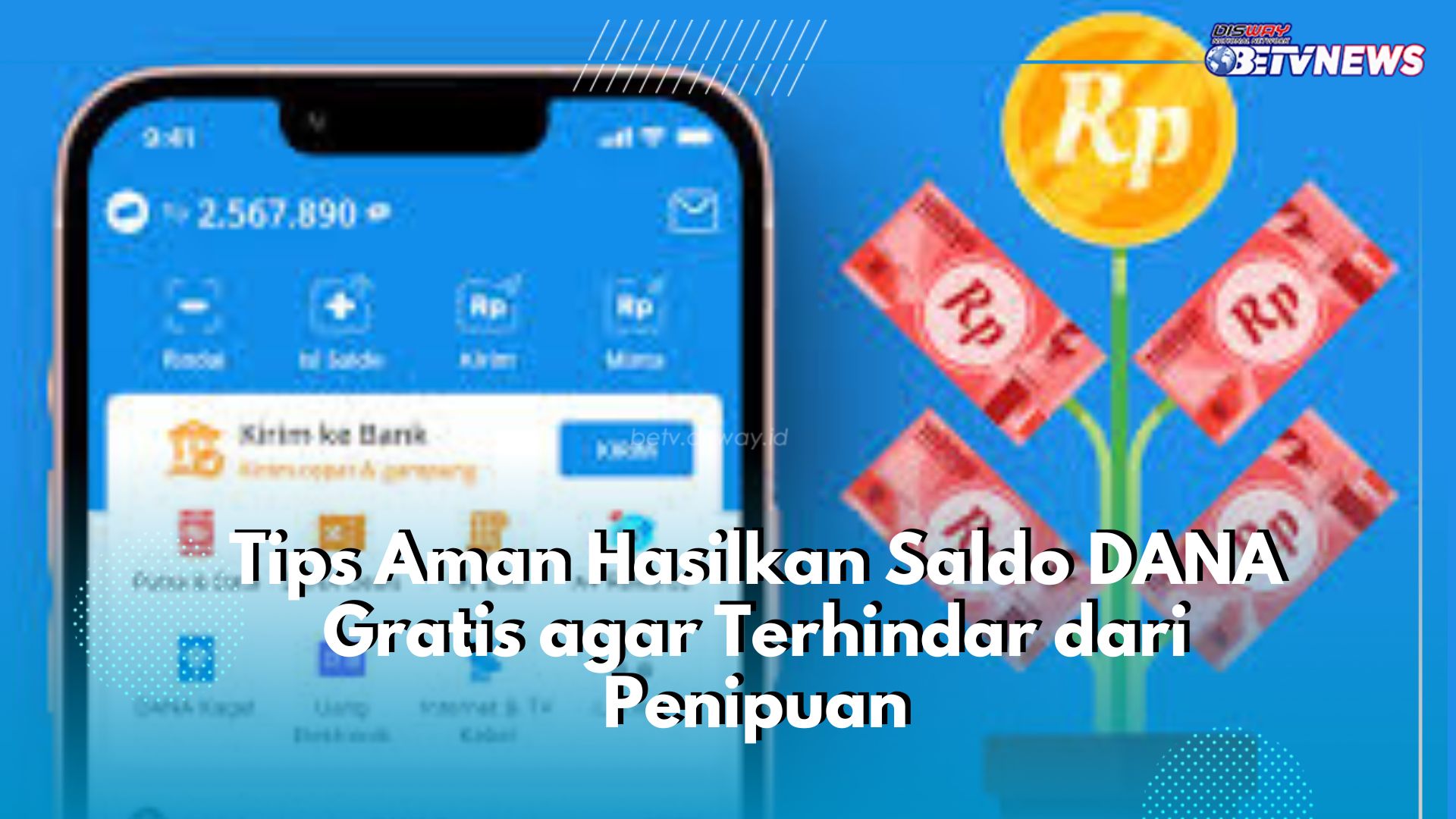 Jangan Asal Klaim, Cobain Tips Aman Hasilkan Saldo DANA Gratis agar Terhindar dari Penipuan