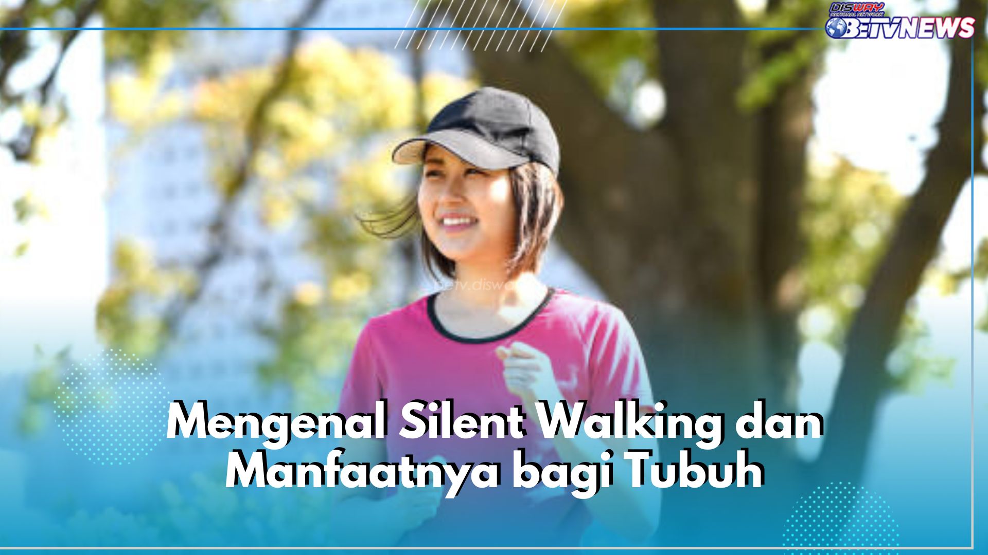 Ramai Diminati, Apa Itu Silent Walking dan Manfaatnya bagi Tubuh?