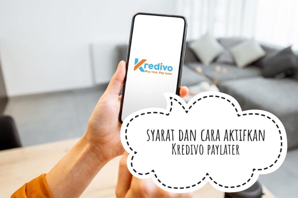 Beri Kemudahan Dalam Berbelanja, Ini Cara Mengaktifkan Paylater Kredivo, Cek Syaratnya Hanya di Sini