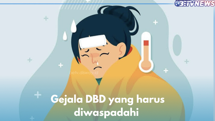 Mendadak Panas Tinggi, Ini 5 Gejala Lain DBD yang Harus Diwaspadahi