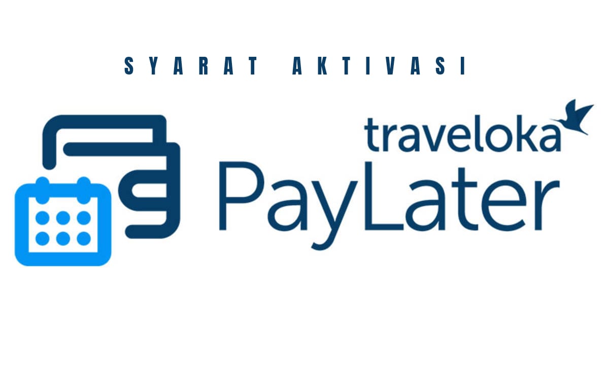  Hanya Perlu KTP Kamu Bisa Dapat Pinjaman hingga Rp10 Juta di Traveloka PayLater, Simak Syarat Lainnya Disini