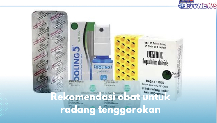 7 Rekomendasi Obat Radang Tenggorokan, Efektif Tepis Bakteri dan Redakan Peradangan