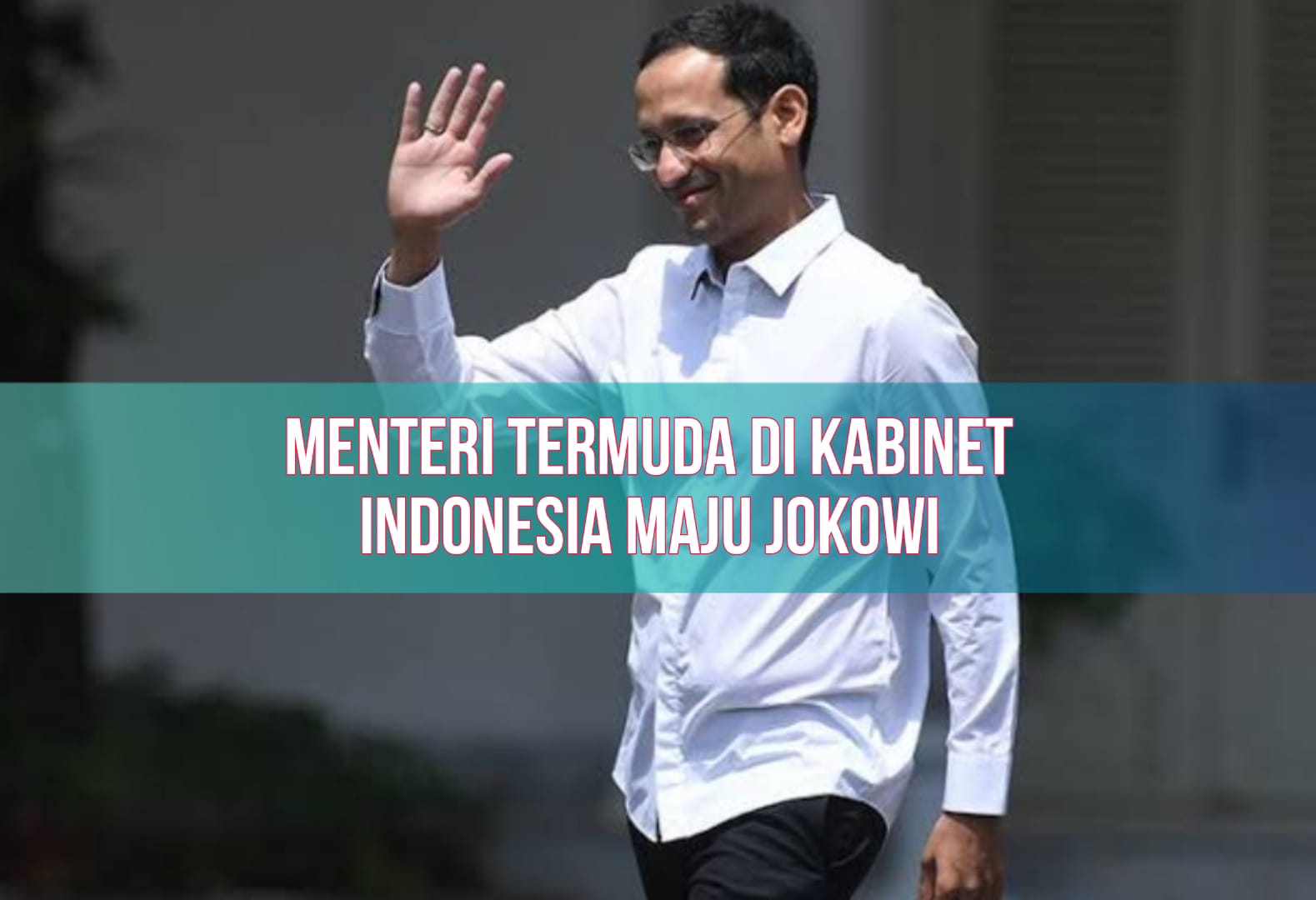 Deretan Menteri Termuda di Kabinet Indonesia Maju Jokowi, Posisi Nadiem Tergeser dari Nomor 1! 