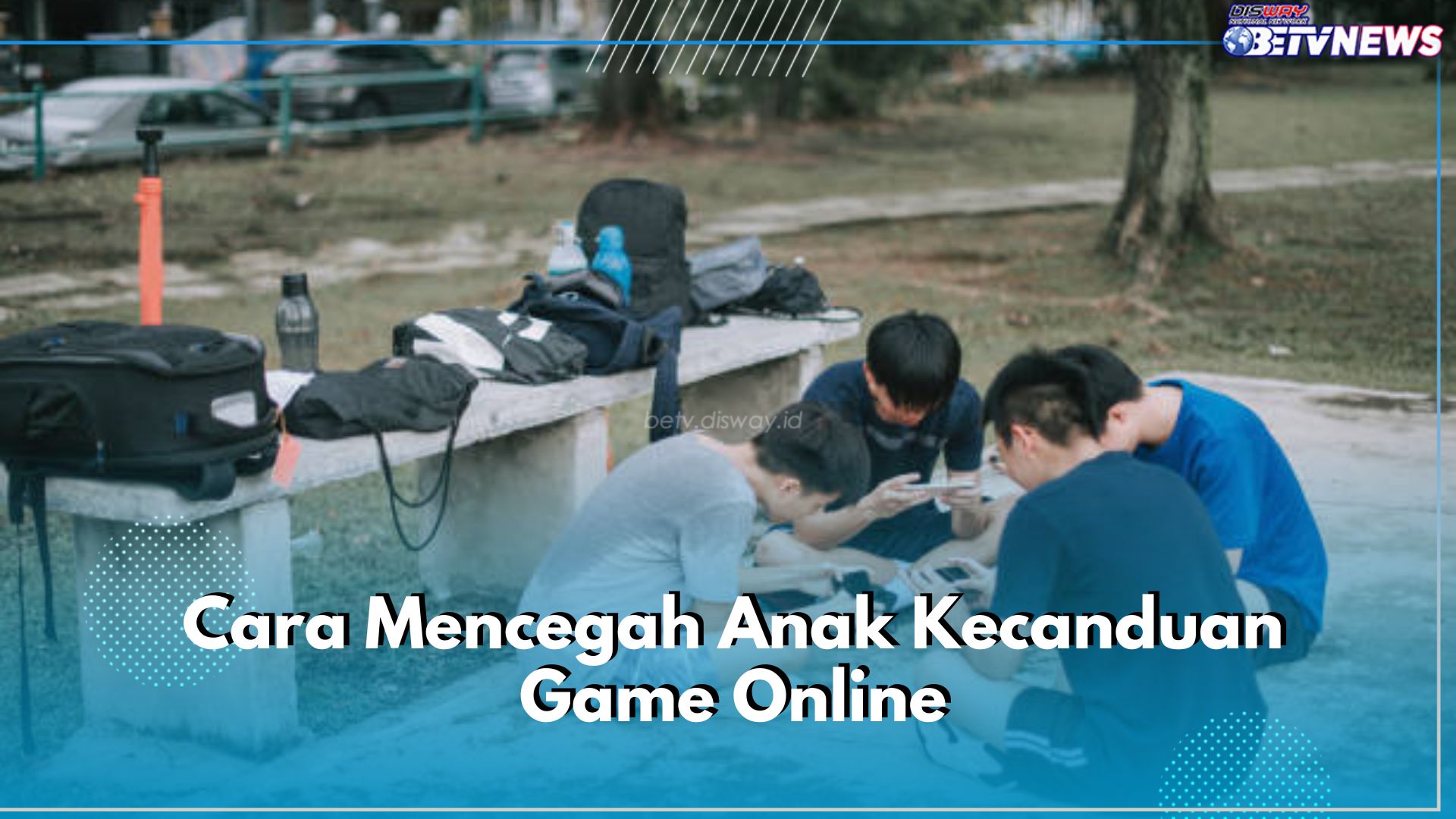 5 Cara Cegah Anak Kecanduan Game Online, Peran Orang Tua yang Utama