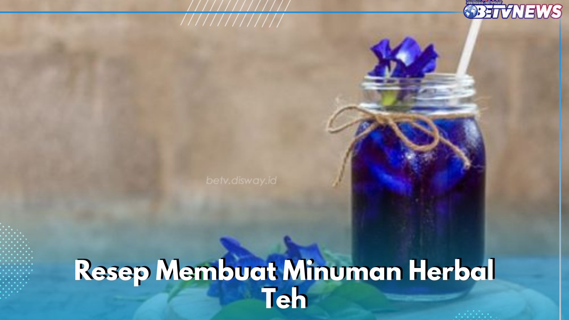 4 Minuman Teh Herbal Ini Baik untuk Kesehatan, Cek Resep di Sini