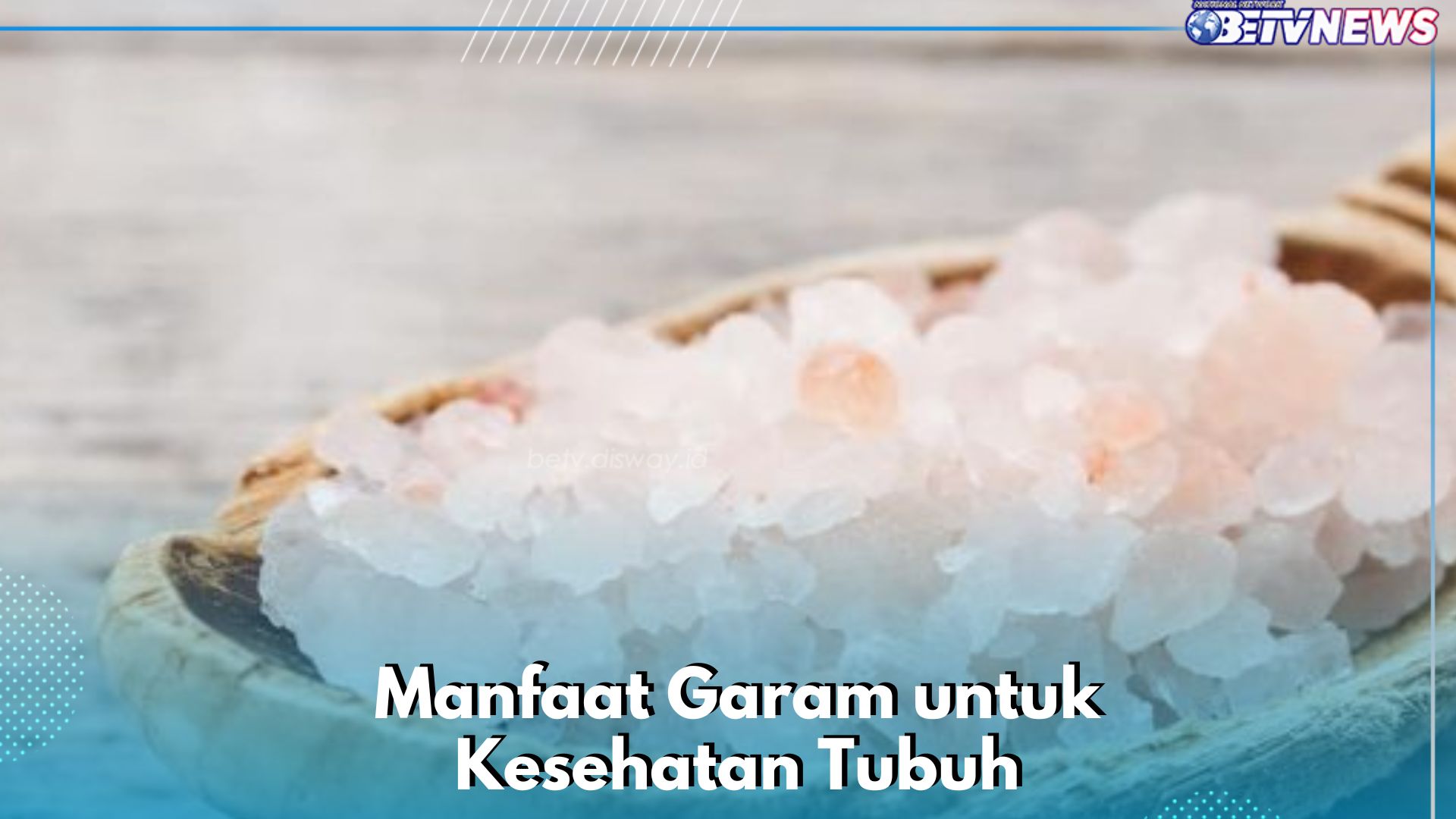 Manfaat Garam bagi Kesehatan Tubuh, Dipercaya Dapat Mengurangi Nyeri Sariawan, Cek Sekarang di Sini