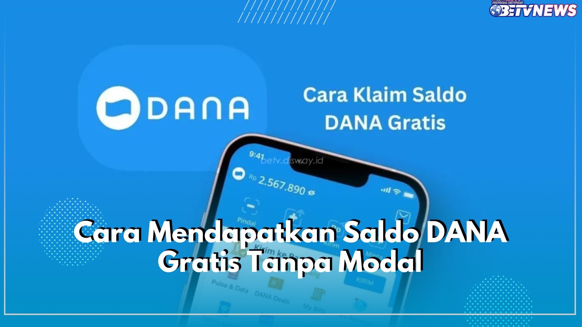 Gak Perlu Modal! Dapatkan Saldo DANA Gratis dengan 4 Cara Mudah Ini, Cuan Langsung Masuk Rekening