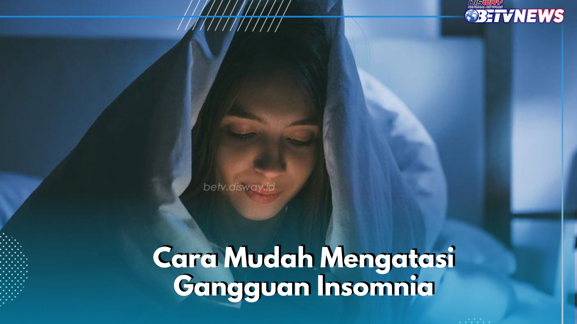 Tidak Hanya Konsumsi Makanan Sehat, Ini Cara Lain Mengatasi Insomnia dengan Mudah, Yuk Rutinkan