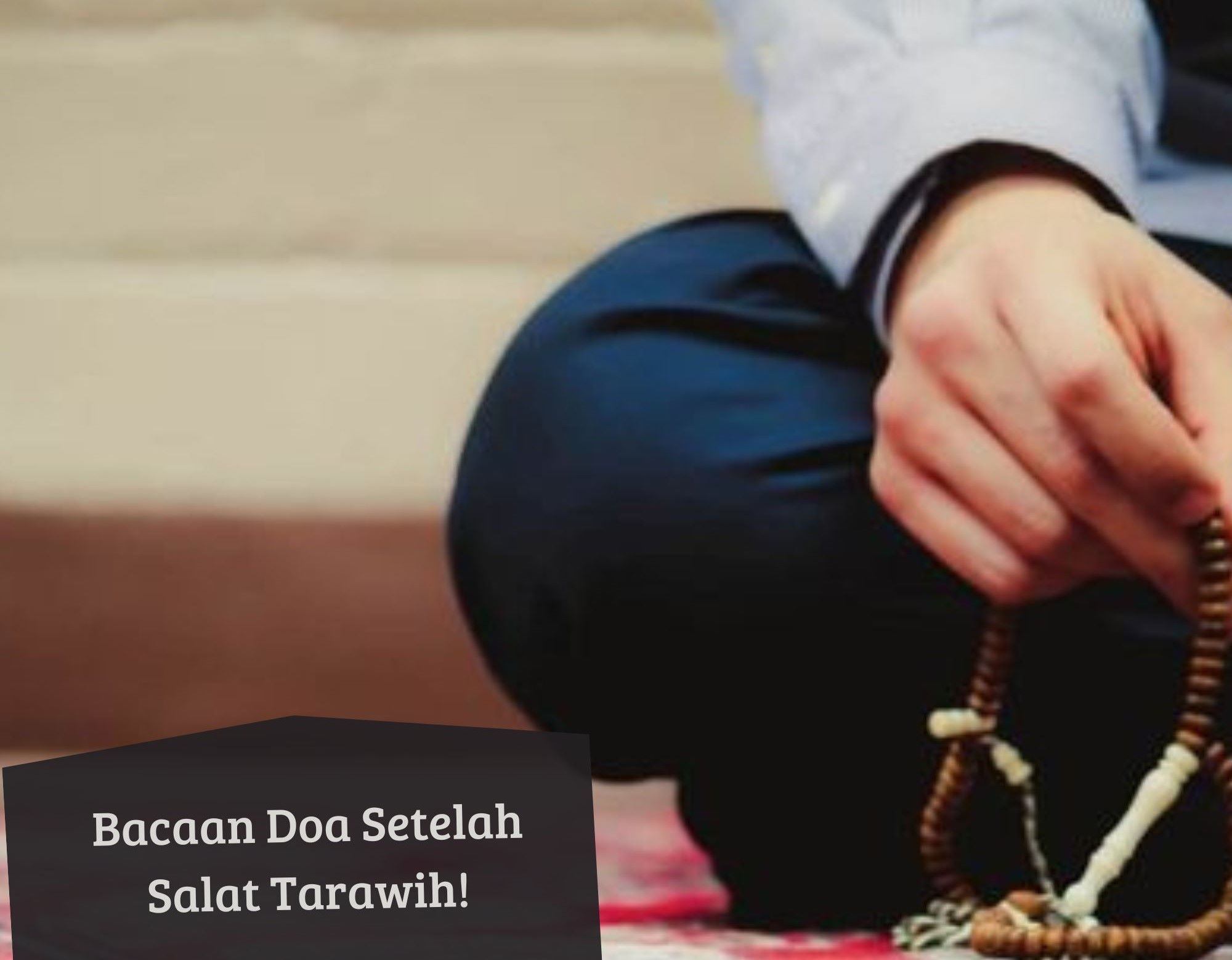 Ini Bacaan Doa Setelah Salat Tarawih! Insya Allah Dilimpahkan Keberkahan Selama Ramadan