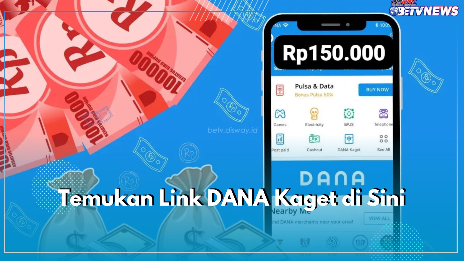 Temukan Link DANA Kaget di Sini, Cair Saldo DANA Rp150 Ribu Langsung ke Akun E-wallet