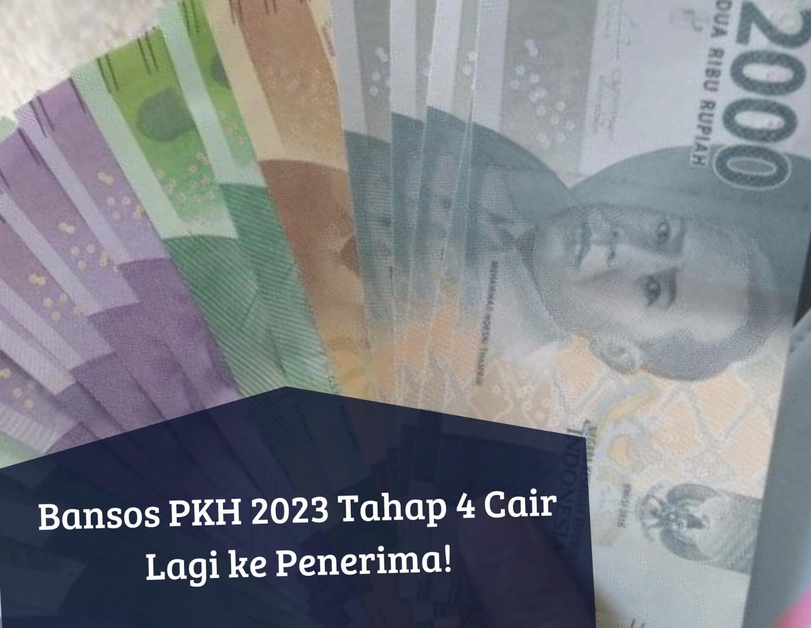 Masih Cair Bansos PKH 2023 Tahap 4, KPM Auto Dapat Uang Bantuan November, Cek Segera Pencairannya!