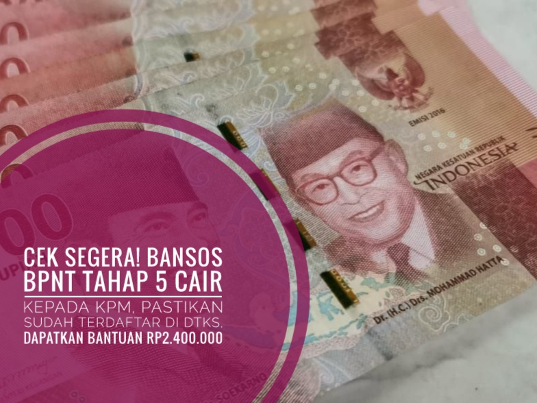 Cek Segera! Bansos BPNT tahap 5 Cair Kepada KPM, Pastikan Sudah Terdaftar di DTKS, Dapatkan Bantuan Rp400 ribu