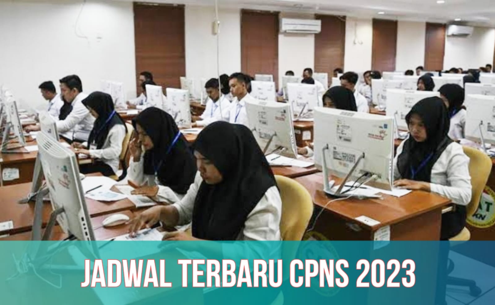 BKN Bocorkan Jadwal CPNS dan PPPK 2023, Cek Formasi yang Dibuka, Lengkap dengan Syarat yang Dibutuhkan