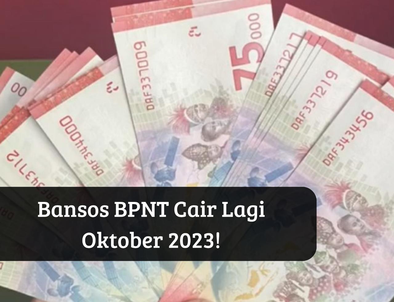 Siap-siap Oktober Dapat Uang Gratis! Cek Rincian Besaran Penerima Bansos BPNT 2023, Pastikan Namamu Terdaftar