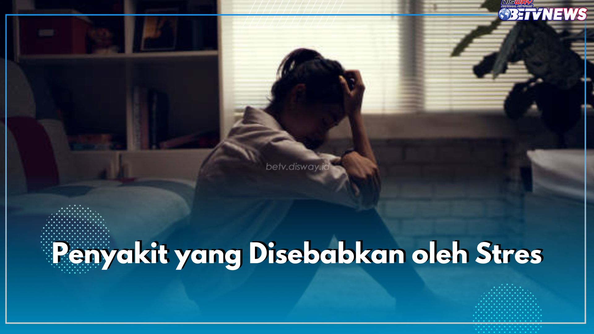 Stres yang Berlebihan Bisa Memicu 7 Penyakit Ini, Salah Satunya Gangguan Kecemasan
