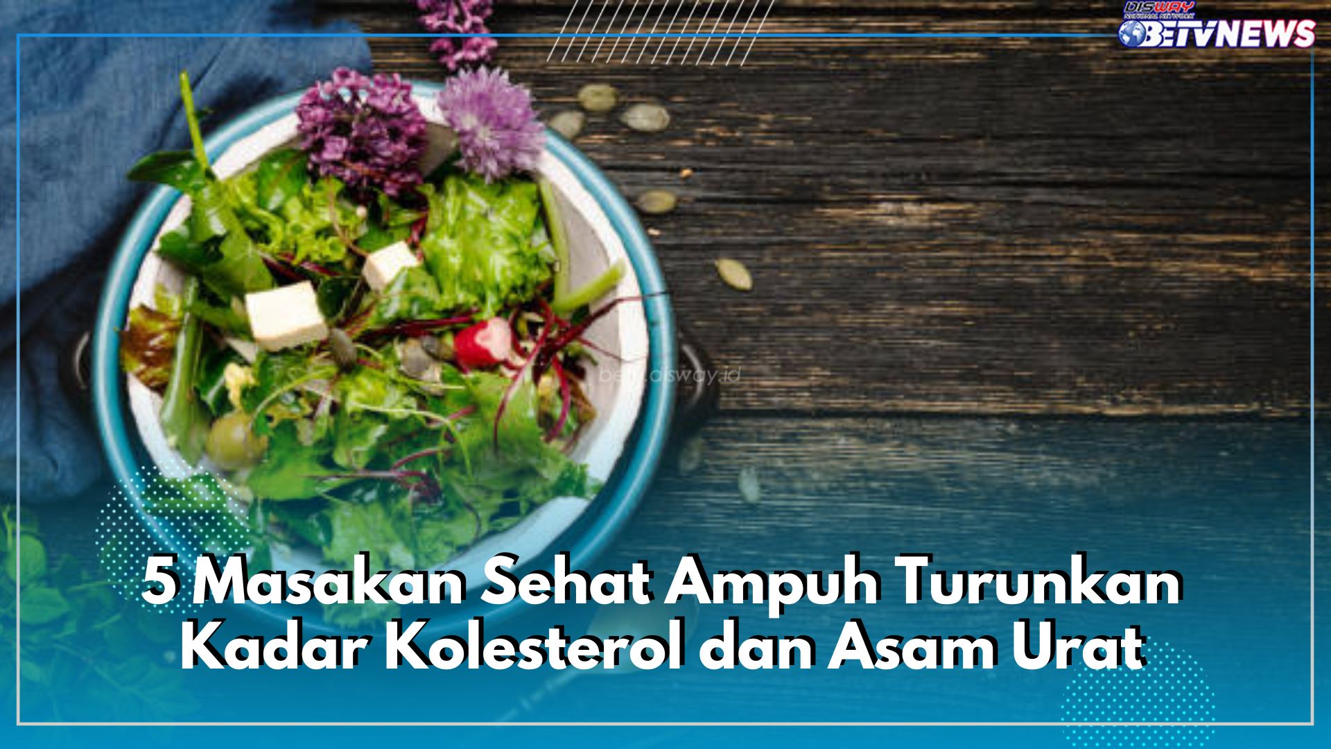 5 Masakan Sehat Ampuh Turunkan Kadar Kolesterol dan Asam Urat, Ini Resep dan Cara Membuatnya