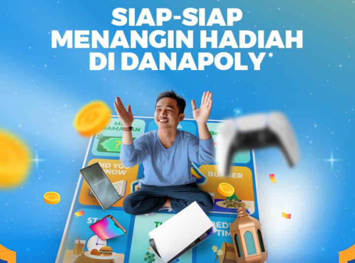 Auto Cuan, Raih Saldo Jutaan Rupiah di Aplikasi DANA, Cukup Login DANAPoly! Cek Syarat dan Caranya di Sini