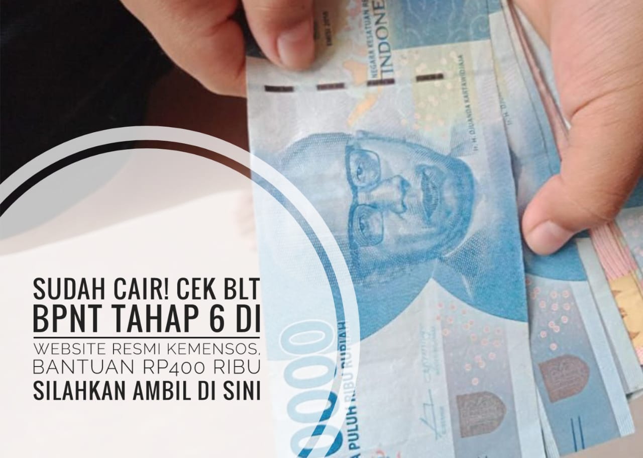 Sudah Cair! Cek BLT BPNT Tahap 6 di Website Resmi Kemensos, Bantuan Rp400 Ribu Silahkan Ambil di Sini