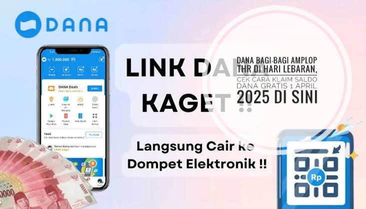 DANA Bagi-bagi Amplop THR di Hari Lebaran, Cek Cara Klaim Saldo DANA Gratis 1 April 2025 di Sini