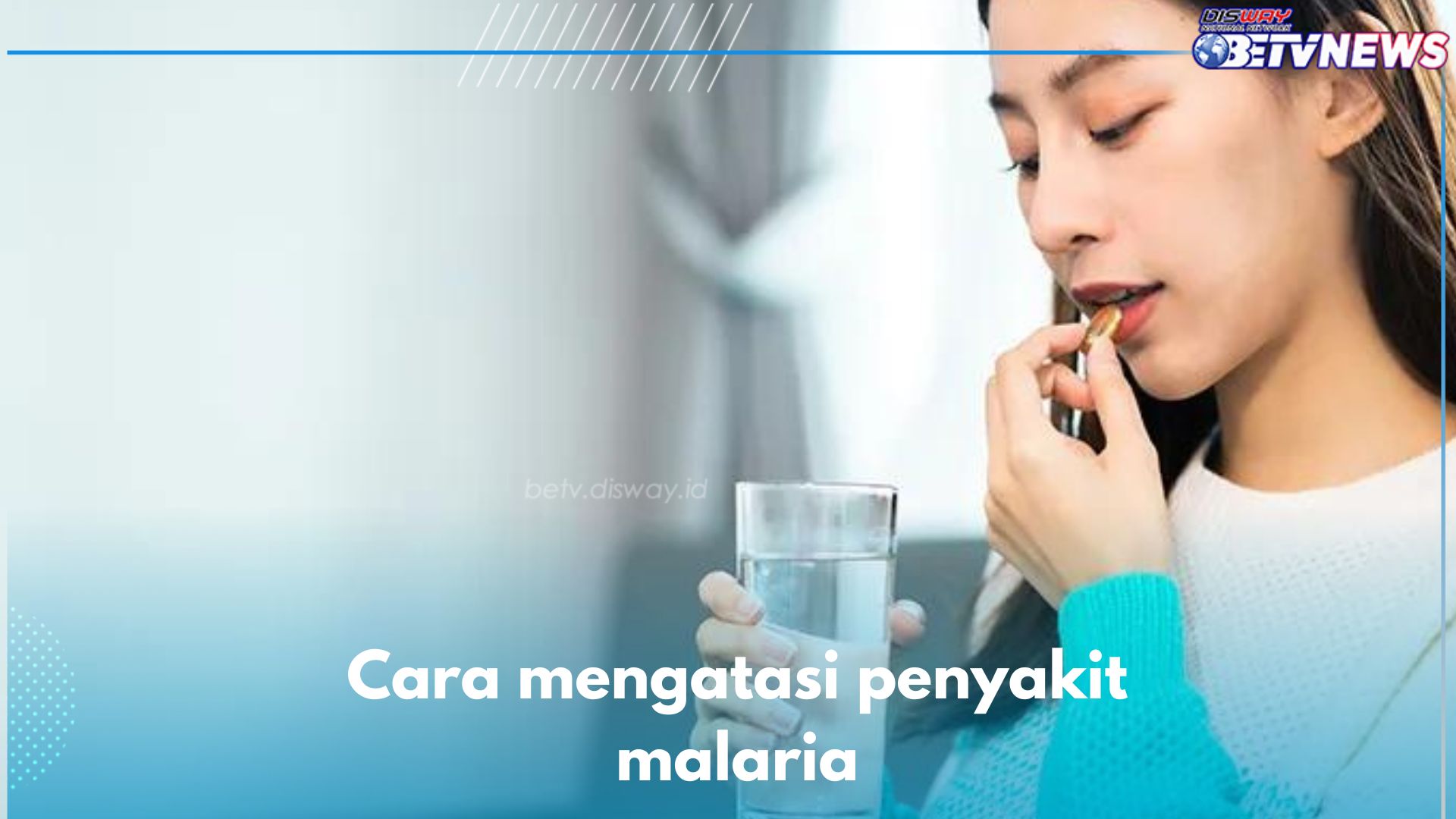 Lakukan 7 Cara Mengatasi Penyakit Malaria Ini agar Cepat Sembuh, Salah Satunya Terapi Obat