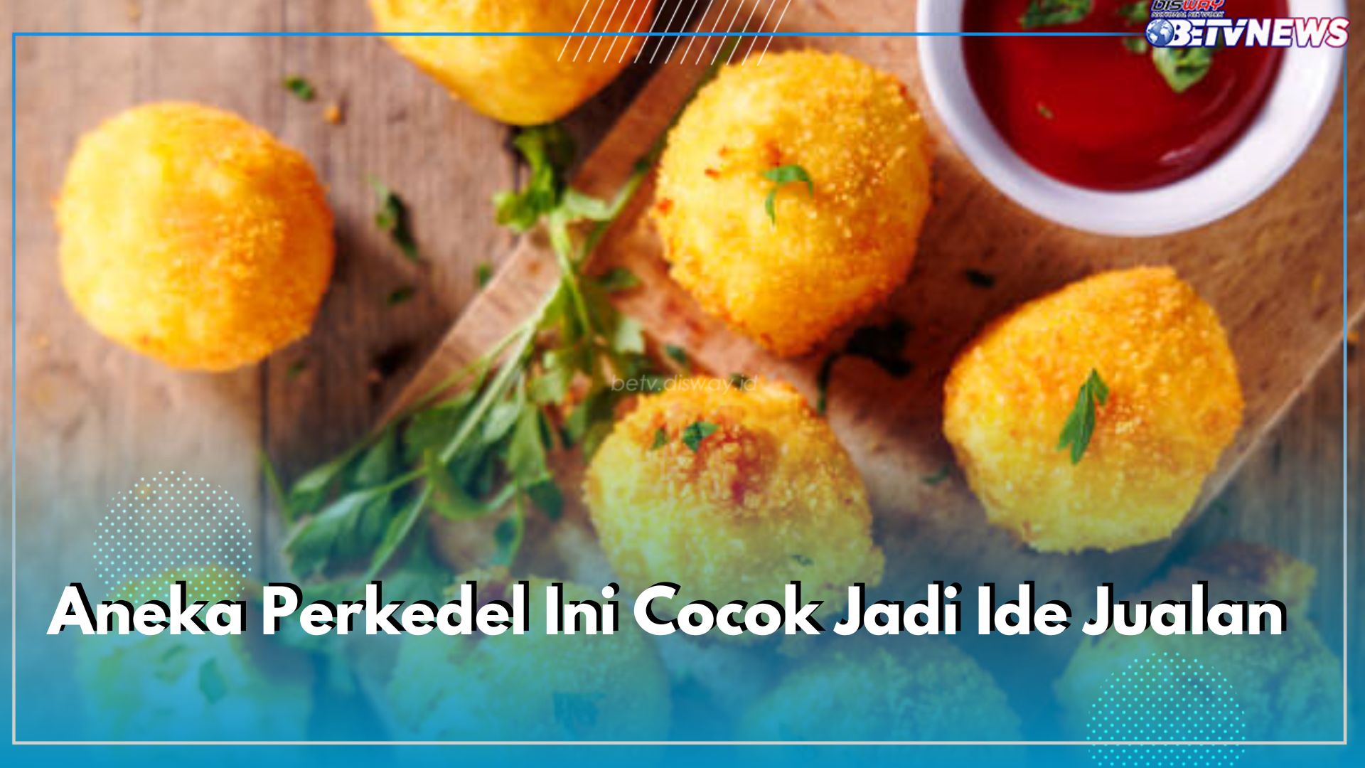 5 Aneka Perkedel Ini Cocok Jadi Ide Jualan, Dijamin CUAN!