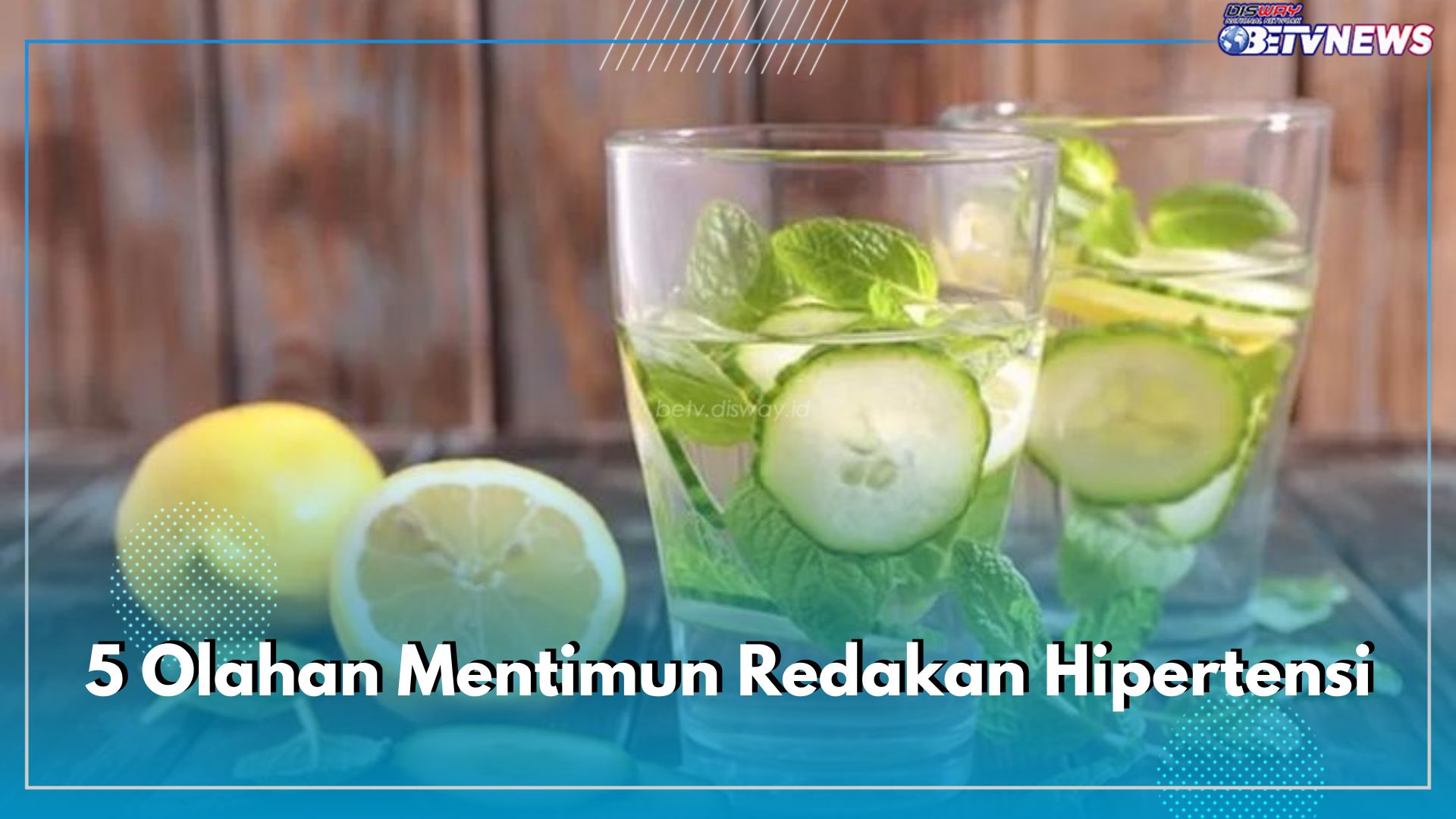 Bagus Meredakan Hipertensi, Yuk Coba 5 Resep Olahan Buah Mentimun Ini Untuk Kesehatan