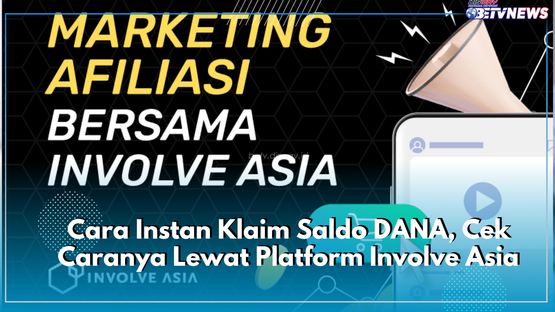 Cara Instan Klaim Saldo DANA, Cek Caranya Lewat Platform Involve Asia, Cair Hingga 300.000 ke Dompet