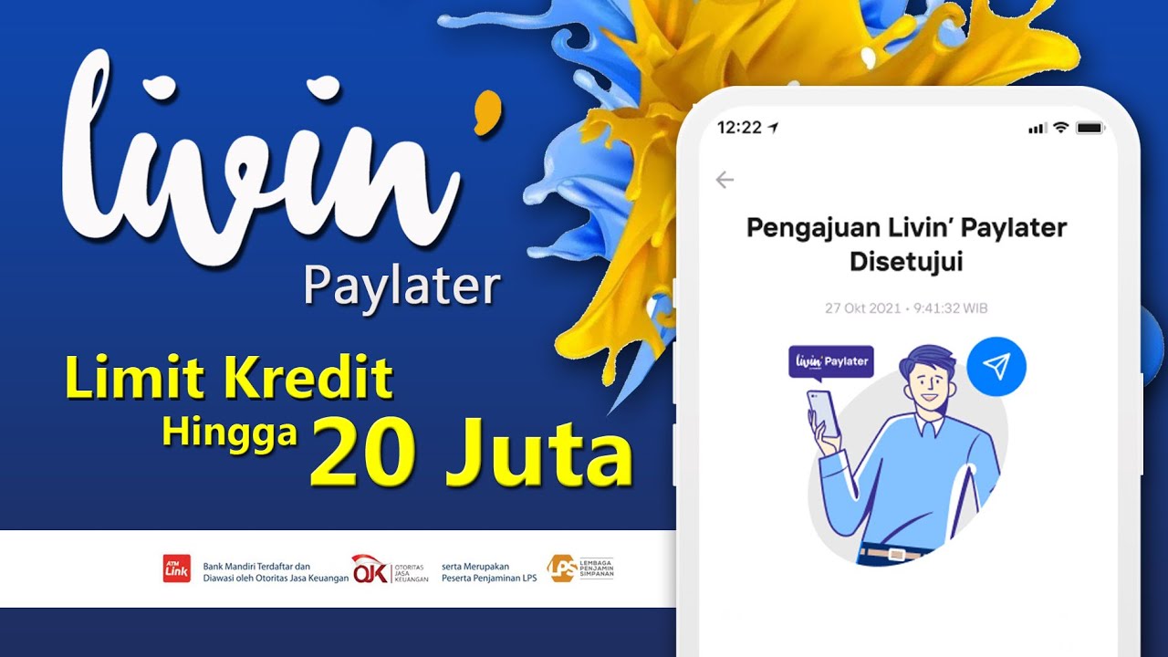 Livin' PayLater by Mandiri Tawarkan Limit Pinjaman hingga Rp20 Juta, Cek Cara Aktivasinya Sekarang