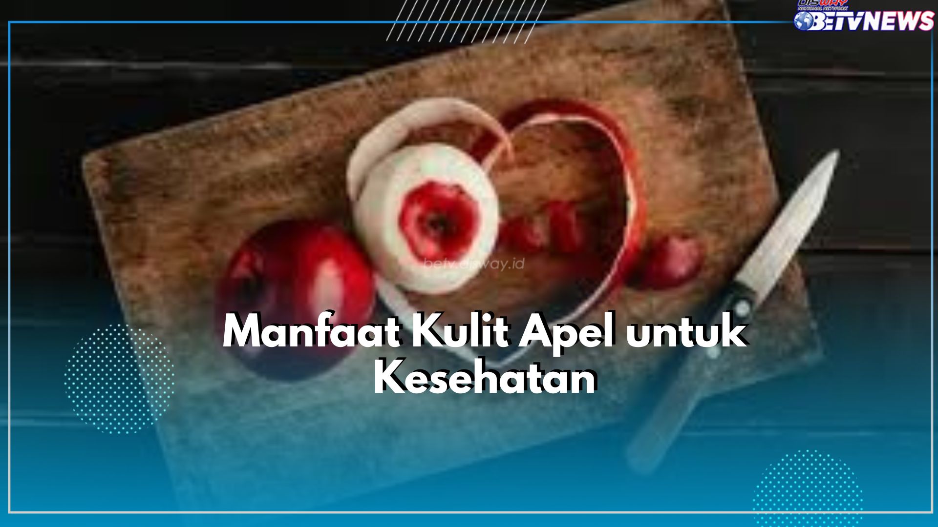 Sering Kupas Kulit Apel? Stop, Mending di Konsumsi Ada Manfaatnya untuk Kesehatan, Cek Disini!