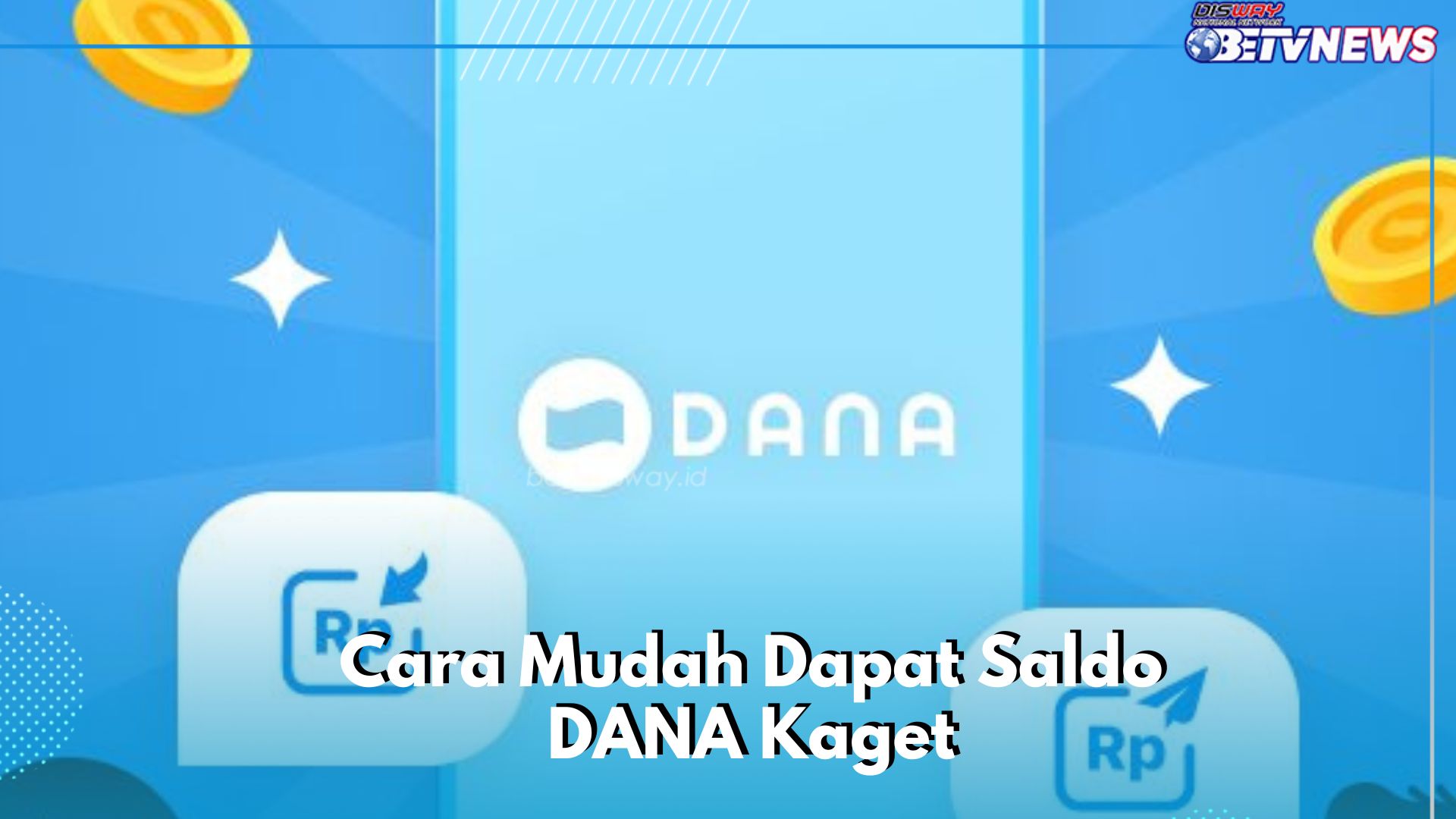 Saldo DANA Kaget Ini untukmu, Klaim dan Cek Cara Mudah Dapat Uang Gratis di Sini
