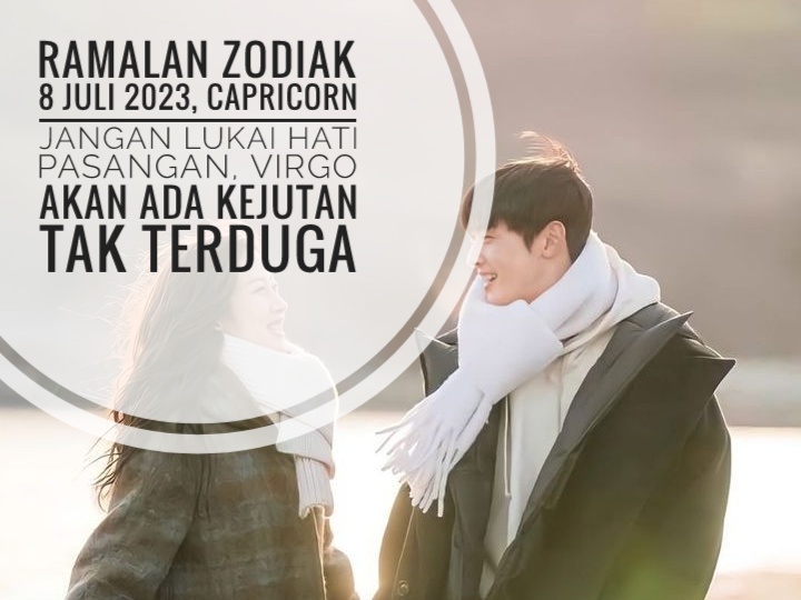 Ramalan Zodiak 8 Juli 2023, Capricorn Jangan Lukai Hati Pasangan, Virgo Akan Ada Kejutan Tak Terduga