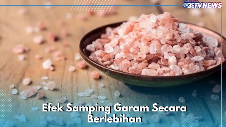 Konsumsi Garam Berlebihan Bisa Sebabkan Sakit Kepala, Cek Efek Samping Lainnya di Sini