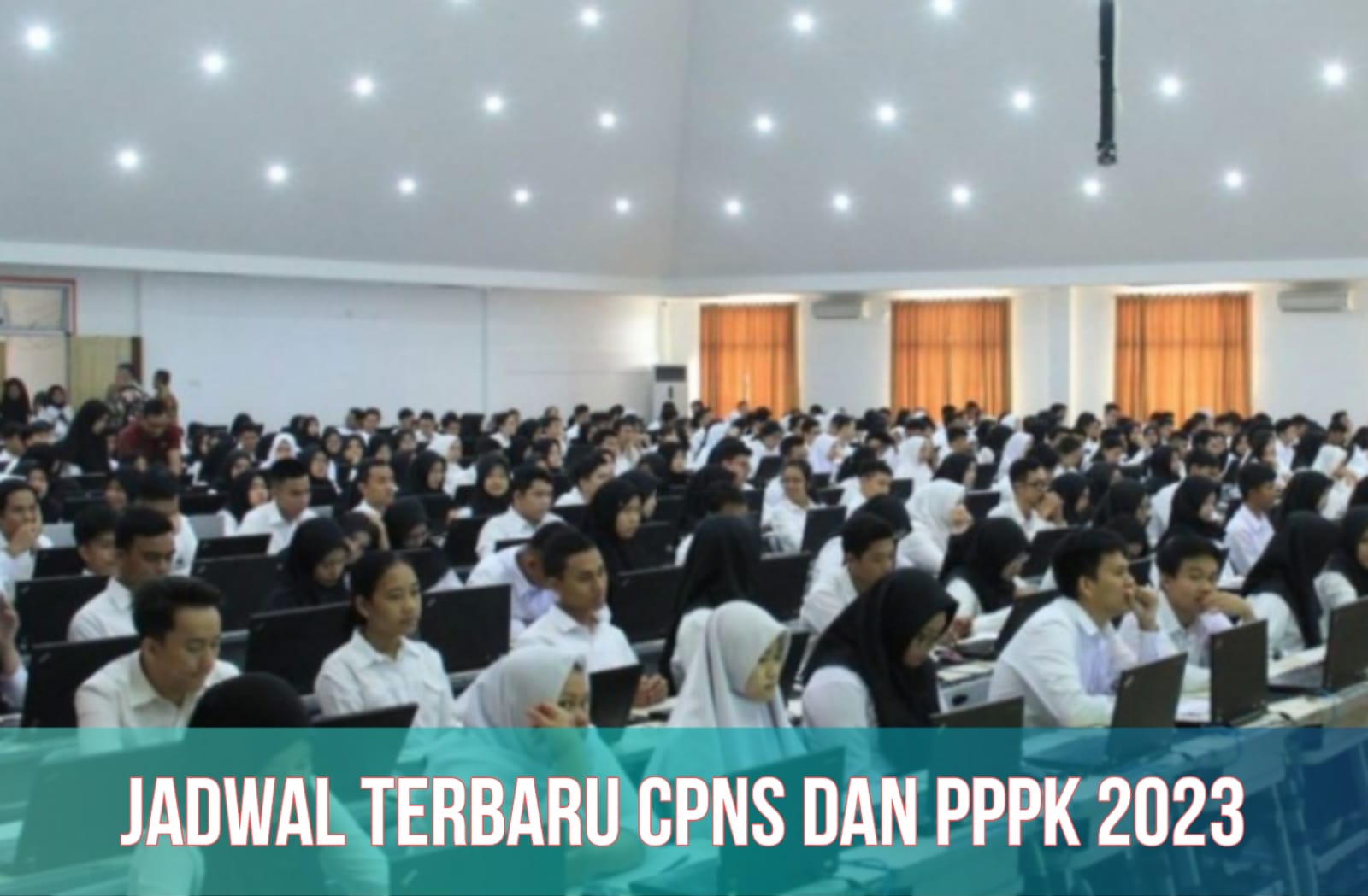 RESMI! Jadwal CPNS dan PPPK 2023 Terbaru, Dibuka 17 September, Cek Tanggal Lengkapnya