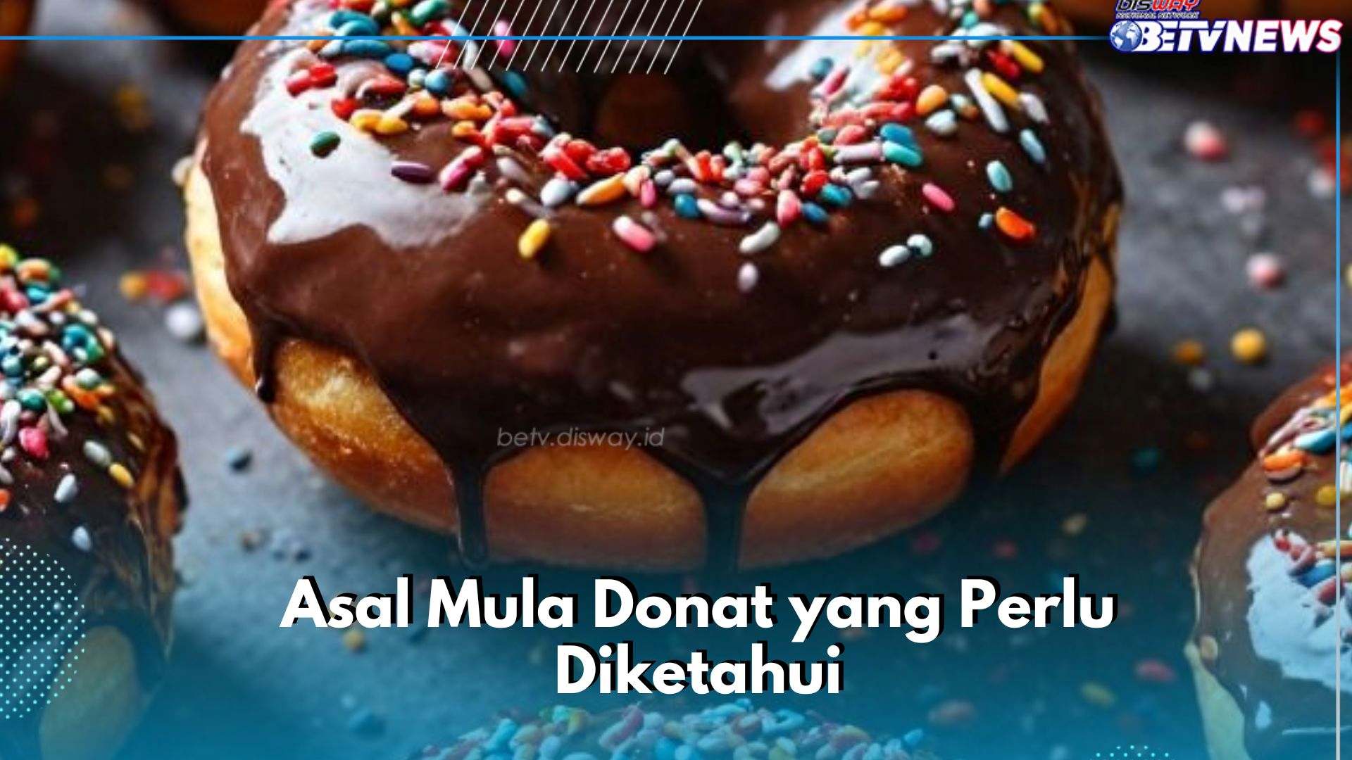 Cek di Sini, Kenali Asal Mula Donat yang Jarang Diketahui, Camilan Empuk dan Enak Sehari-hari
