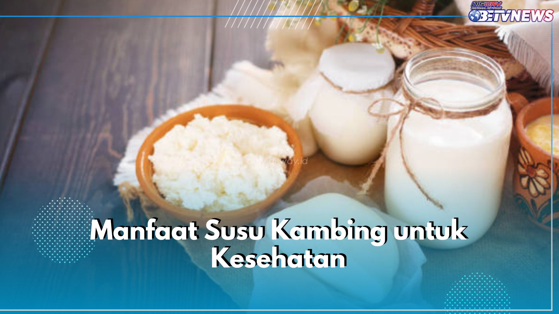 6 Manfaat Susu Kambing untuk Kesehatan, Salah Satunya Miliki Lemak Sehat