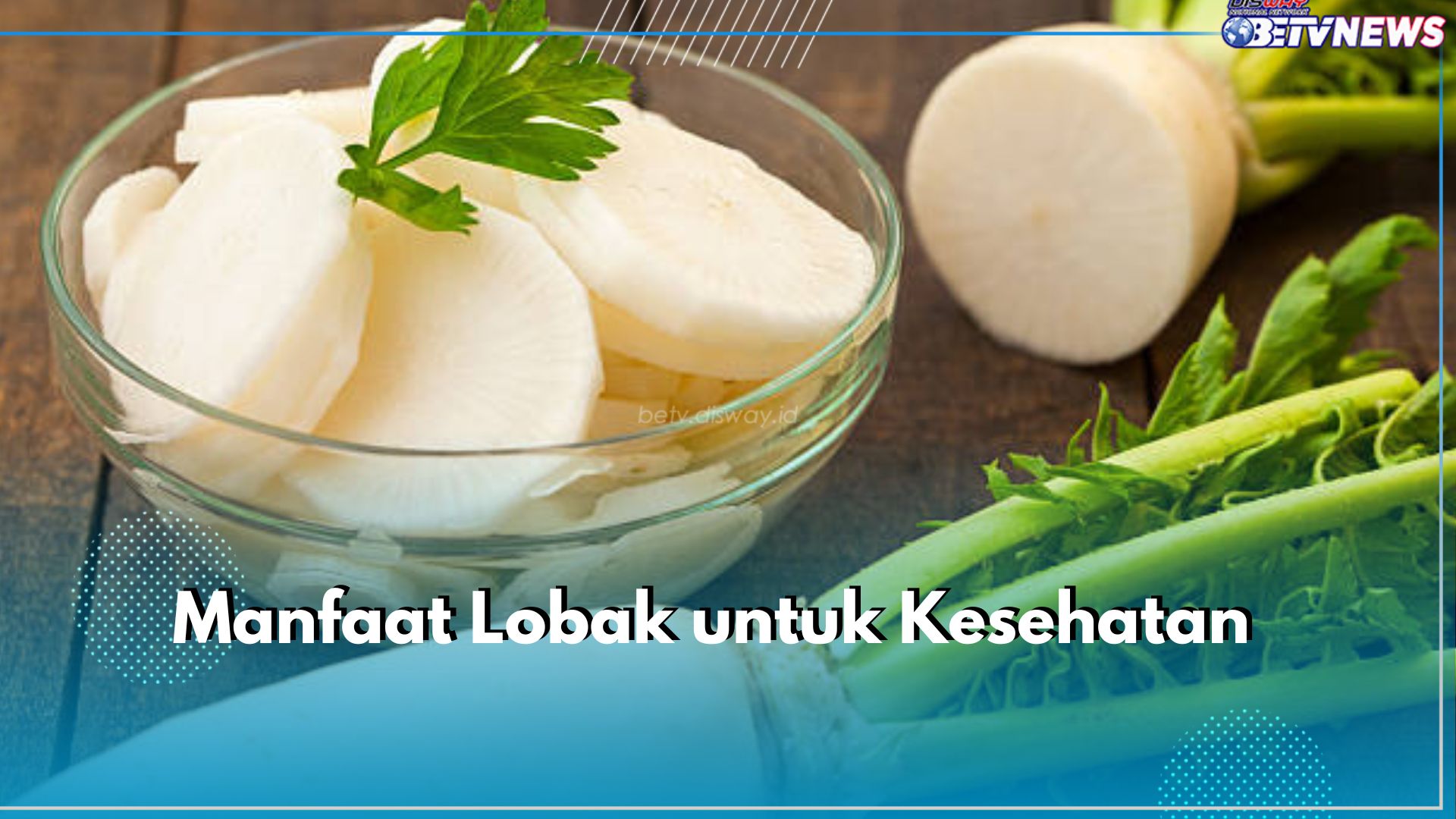 Sudah Tahu? Ini 6 Manfaat Lobak untuk Kesehatan, Bisa Bantu Detoks Tubuh dari Racun