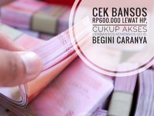 Cek Bansos Rp600.000 Lewat Hp, Cukup Akses cekbansos.kemensos.go.id, Begini Caranya