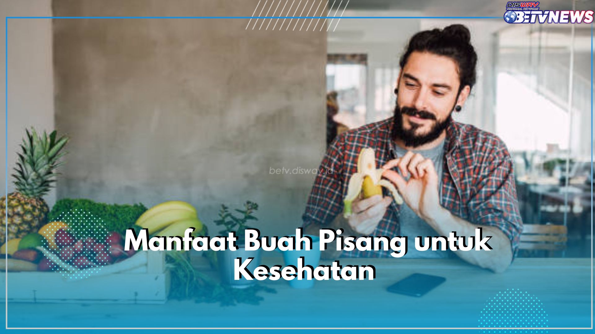 Ampuh Turunkan Risiko Kanker, Cek Disini Khasiat dari Buah Pisang untuk Kesehatan Tubuh