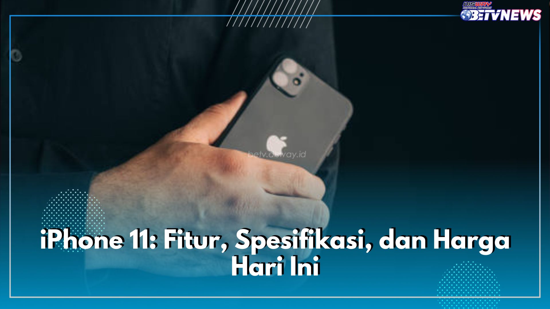 iPhone 11: Fitur, Spesifikasi, dan Harga Hari Ini, Terbaru 15 Juni 2024 di Ibox Indonesia