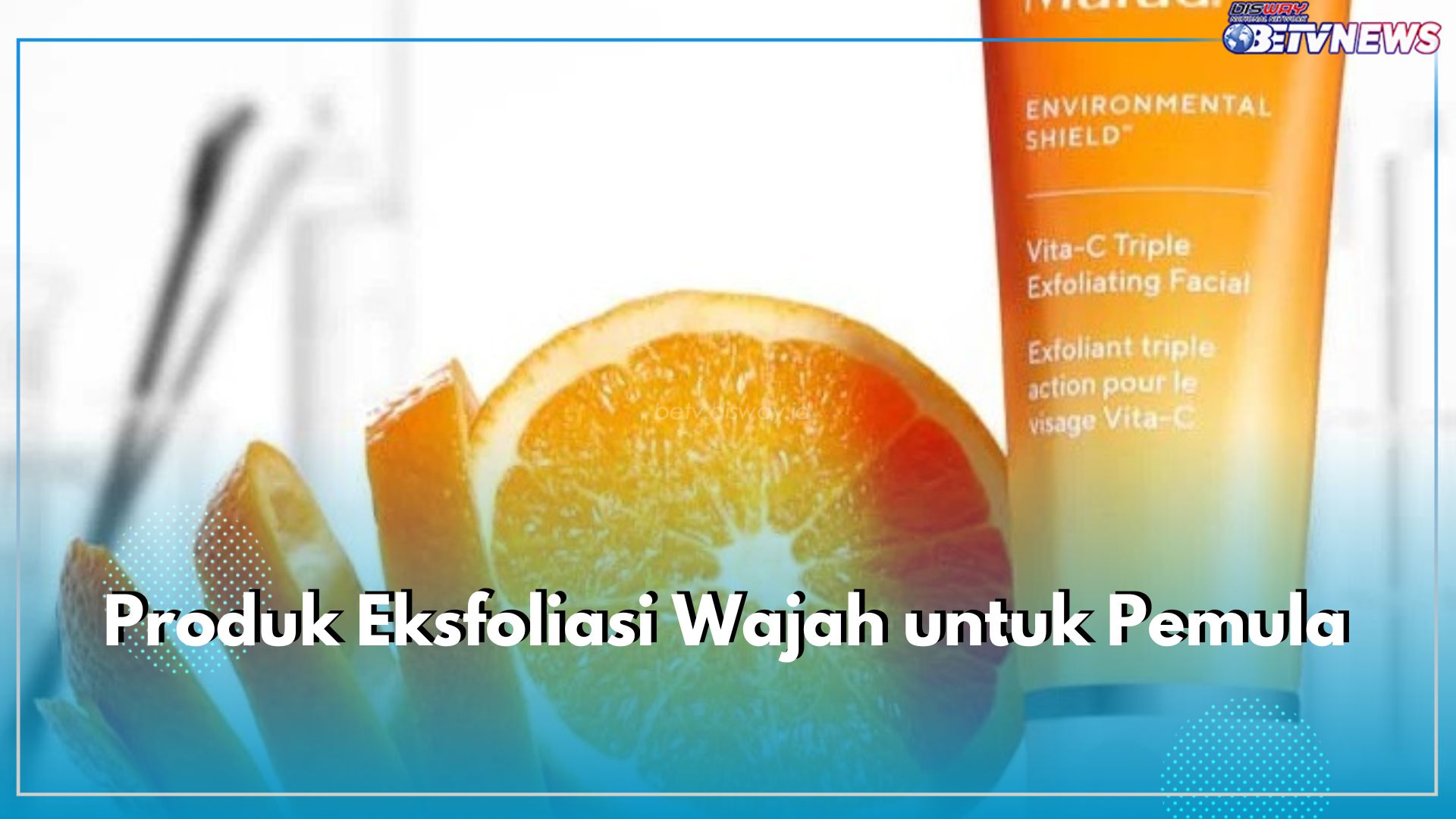 Produk Eksfoliasi Wajah untuk Pemula, Paling Terbaik Ini 5 Rekomendasinya