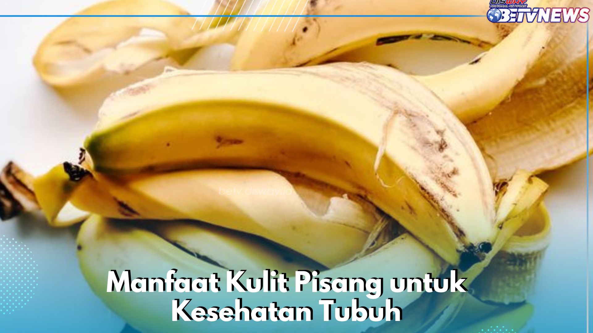 Manfaat Lain Kulit Pisang yang Sayang Dilewatkan, Dipercaya Dapat Mengatasi Sakit Kepala